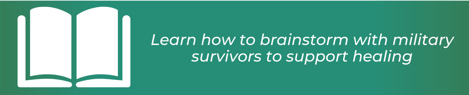 Learn how to Brainstorm with military survivors to support healing